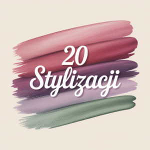 Lista 20 stylizacji